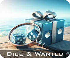 Dice & Wanted